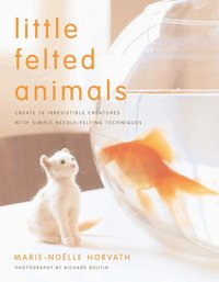 Little Felted Animals (h�ftad)
