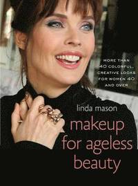 Makeup for Ageless Beauty (h�ftad)