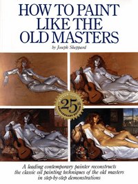 How to Paint Like the Old Masters (h�ftad)