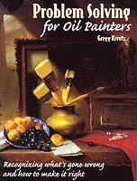 Problem Solving for Oil Painters (h�ftad)