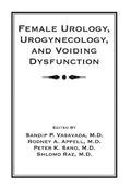 Female Urology, Urogynecology, and Voiding Dysfunction