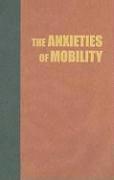 The Anxieties of Mobility (inbunden)