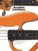Bass Guitar Scale Manual: (Mfm 64) (h�ftad)