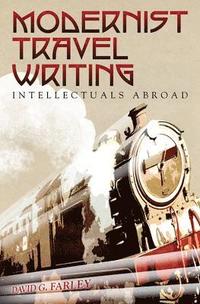 Modernist Travel Writing (inbunden)