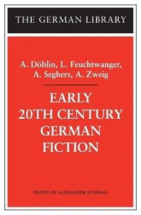 Early 20th Century German Fiction (inbunden)
