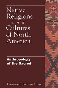 Native Religions and Cultures of North America (h�ftad)