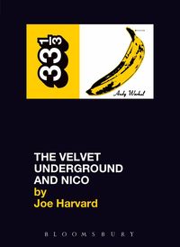 The Velvet Underground's The Velvet Underground and Nico (h�ftad)