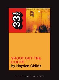 Richard and Linda Thompson's Shoot Out the Lights (h�ftad)