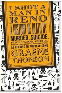 I Shot a Man in Reno (inbunden)