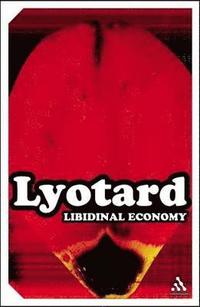 Libidinal Economy (h�ftad)