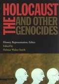 The Holocaust and Other Genocides
