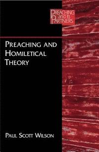 Preaching and Homiletical Theory (h�ftad)