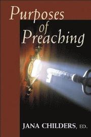 Purposes of Preaching (h�ftad)