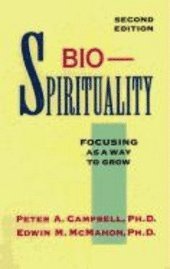 Bio-Spirituality: Focusing as a Way to Grow (h�ftad)