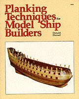 Planking Techniques for Model Ship Builders (h�ftad)