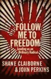 Follow Me To Freedom (inbunden)
