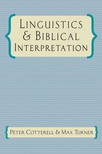 Linguistics & Biblical Interpretation (h�ftad)