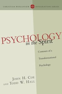 Psychology in the Spirit: Contours of a Transformational Psychology (inbunden)