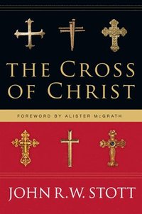 The Cross of Christ: (h�ftad)