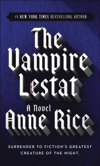The Vampire Lestat (inbunden)