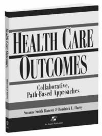 Outcomes in Collaborative Path-Based Care: Respiratory, Neonatal/Pediatric, General Surgery, Orthopedics, Geriatrics