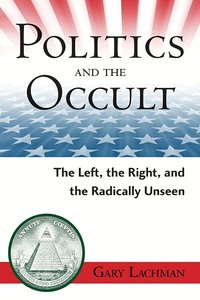 Politics and the Occult (h�ftad)