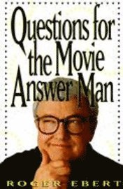 Questions for the Movie Answer Man (h�ftad)