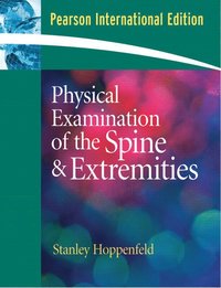 Physical Examination of the Spine and Extremities (h�ftad)