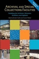 Archival and Special Collections Facilities: Guidelines for Archivists, Librarians, Architects, and Engineers (h�ftad)