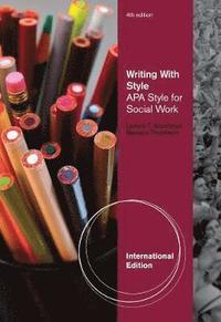 Writing With Style: APA Style For Social Work (h�ftad)