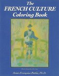 Coloring Books: The Spanish-Speaking Cultures, The French Culture Coloring Book