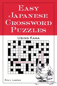 Easy Japanese Crossword Puzzles: Using Kana (h�ftad)