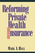 Reforming Private Health Insurance