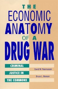 The Economic Anatomy of a Drug War (inbunden)