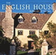 The English House: English Country Houses & Interiors (inbunden)