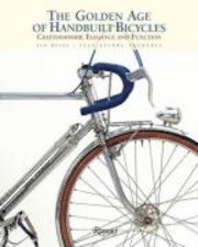The Golden Age of Handbuilt Bicycles (inbunden)