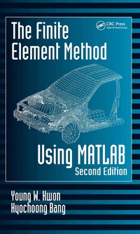 The Finite Element Method Using MATLAB (h�ftad)