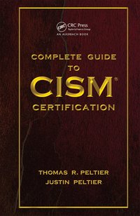 Complete Guide to CISM Certification (inbunden)