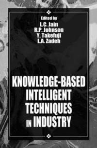 Knowledge-Based Intelligent Techniques in Industry (inbunden)