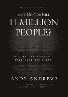 How Do You Kill 11 Million People? (inbunden)
