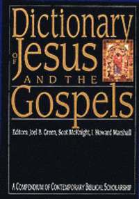 Dictionary Of Jesus And The Gospels (inbunden)