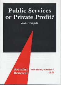 Public Services Or Private Profit? (h�ftad)