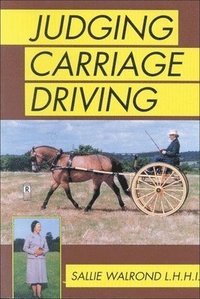 Judging Carriage Driving (h�ftad)