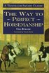 The Way to Perfect Horsemanship