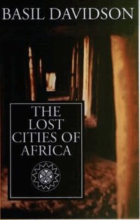 The Lost Cities of Africa (h�ftad)