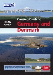 Cruising Guide to Germany and Denmark (inbunden)