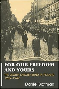 For Our Freedom and Yours (h�ftad)