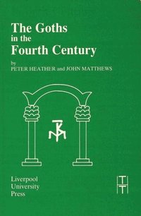 The Goths in the Fourth Century (h�ftad)