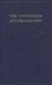 The Unfinished Autobiography (inbunden)