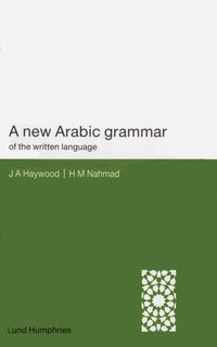 A New Arabic Grammar of the Written Language (inbunden)